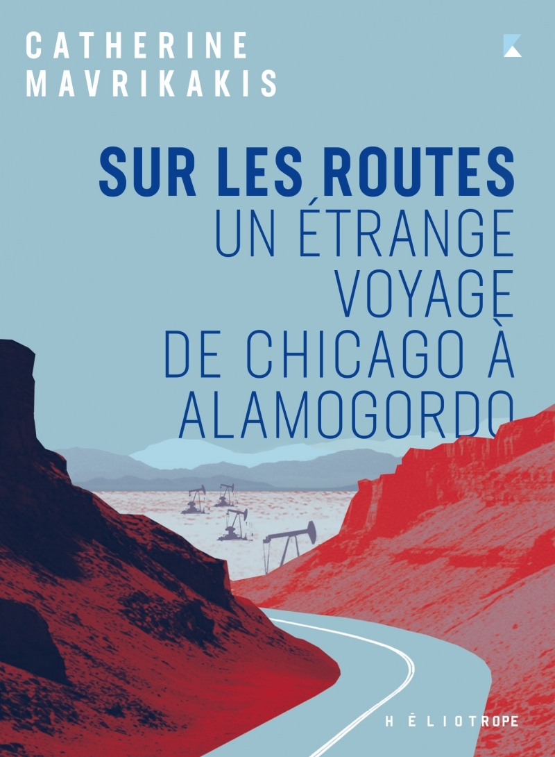 Sur les routes - Un étrange voyage de Chicago à Alamogordo