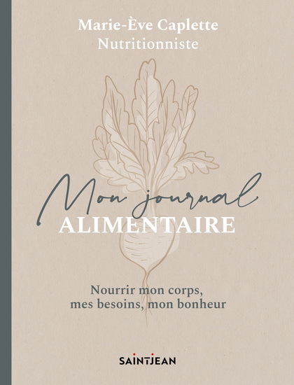 MON JOURNAL ALIMENTAIRE. NOURRIR MON CORPS, MES BESOINS, MON BONH