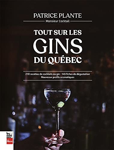 TOUT SUR LE GIN QUEBECOIS