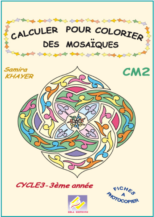 Calculer pour colorier les mosaïques CM2
