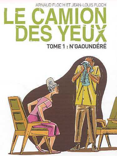 Camion des Yeux (Le) T01 N'Gaoundéré