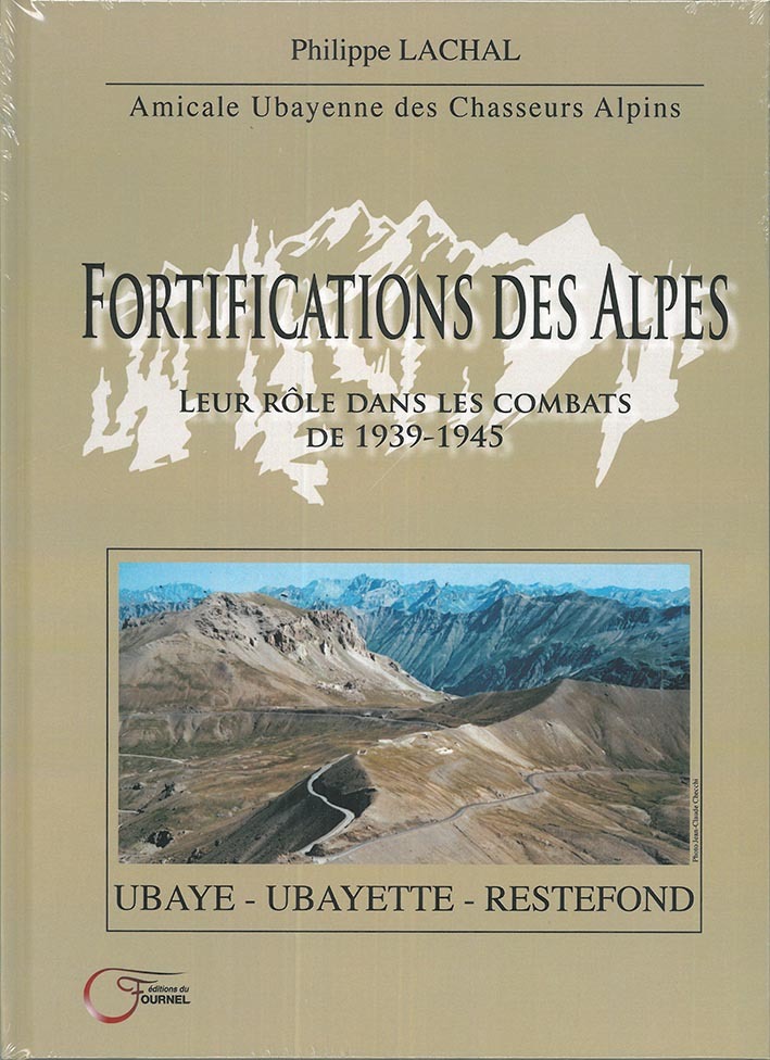 Fortifications des Alpes - leur rôle dans les combats de 1939-1945