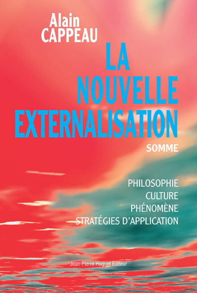La Nouvelle externalisation, somme : Philosophie, culture, phénomène et stratégies d’application