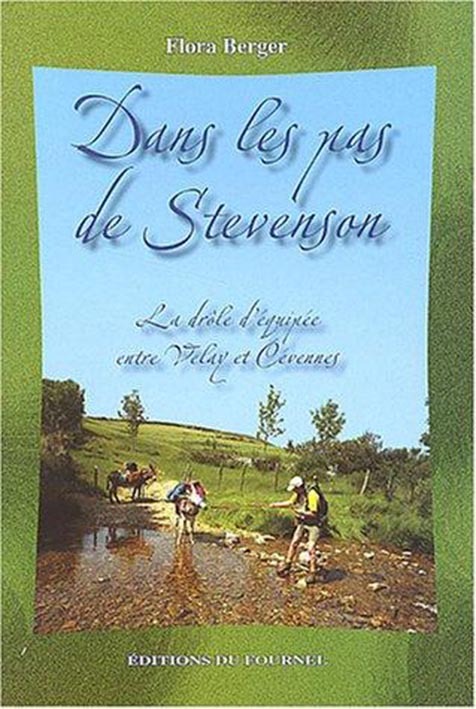 Dans les pas de Stevenson - la drôle équipée entre Velay et Cévennes