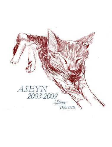 Aseyn 2003-2009
