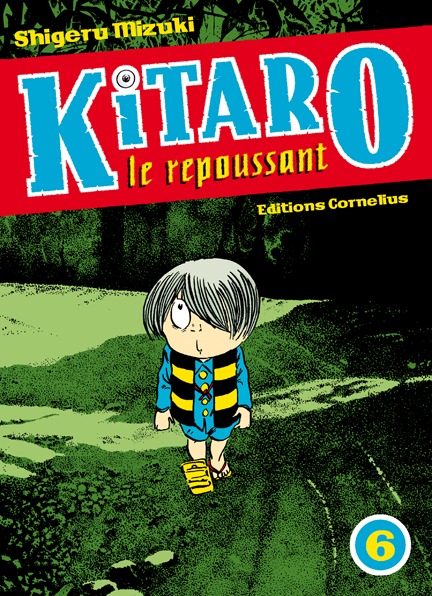 Kitaro le repoussant tome 6