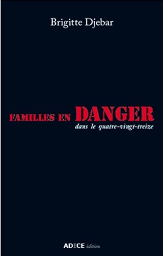 Famille en danger dans le quatre-vingt-treize
