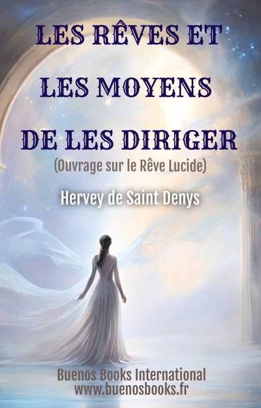 Les Reves Et Les Moyens De Les Diriger