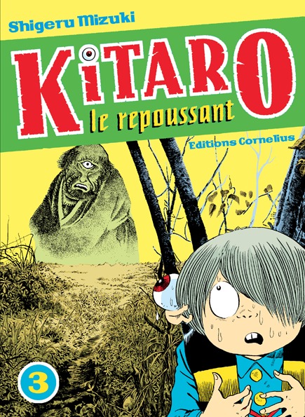 Kitaro le repoussant tome 3