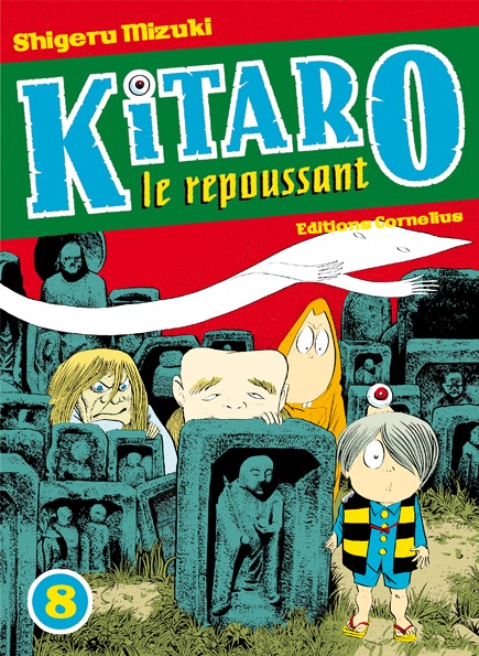 Kitaro le repoussant tome 8