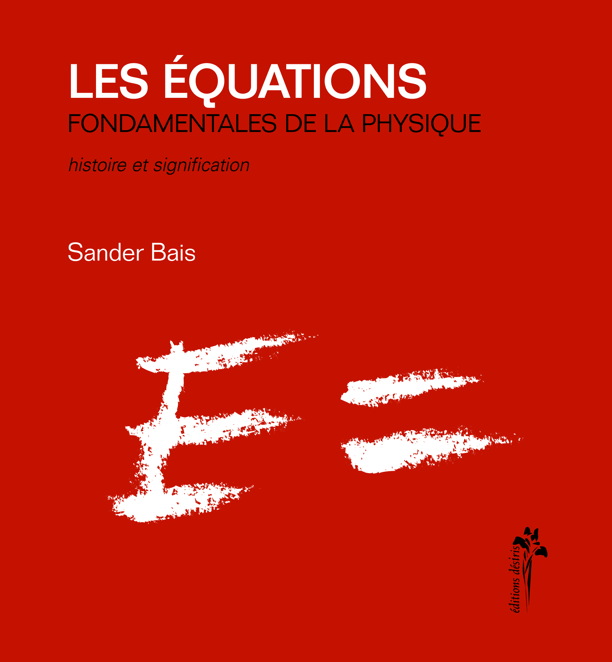Les équations - fondamentales de la physique
