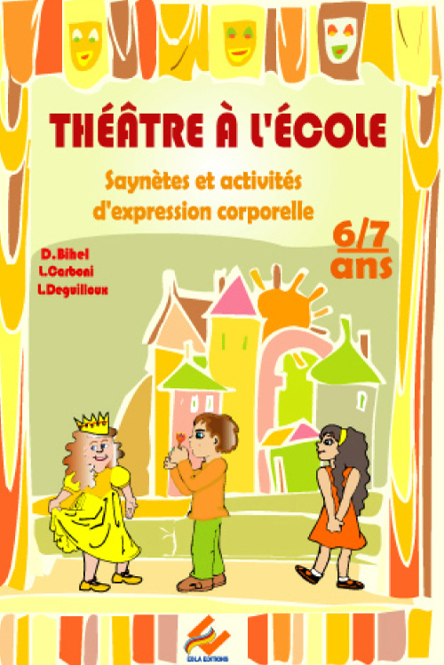 Théâtre à l'école 6-7 ans
