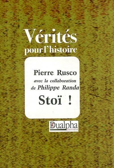 Stoï ! 40 mois de combats sur le Front de l'Est