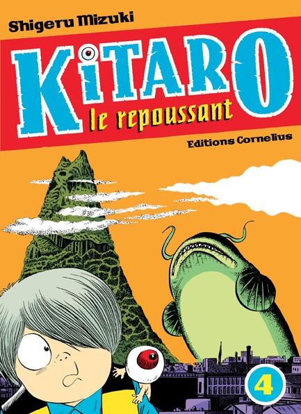 Kitaro le repoussant tome 4