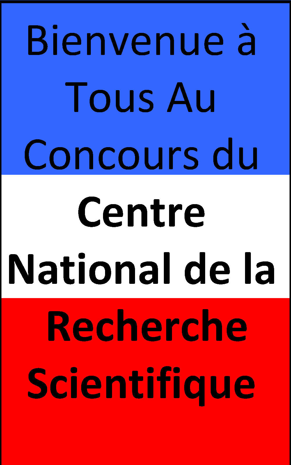 Bienvenue à tous au concours du centre national de la recherche