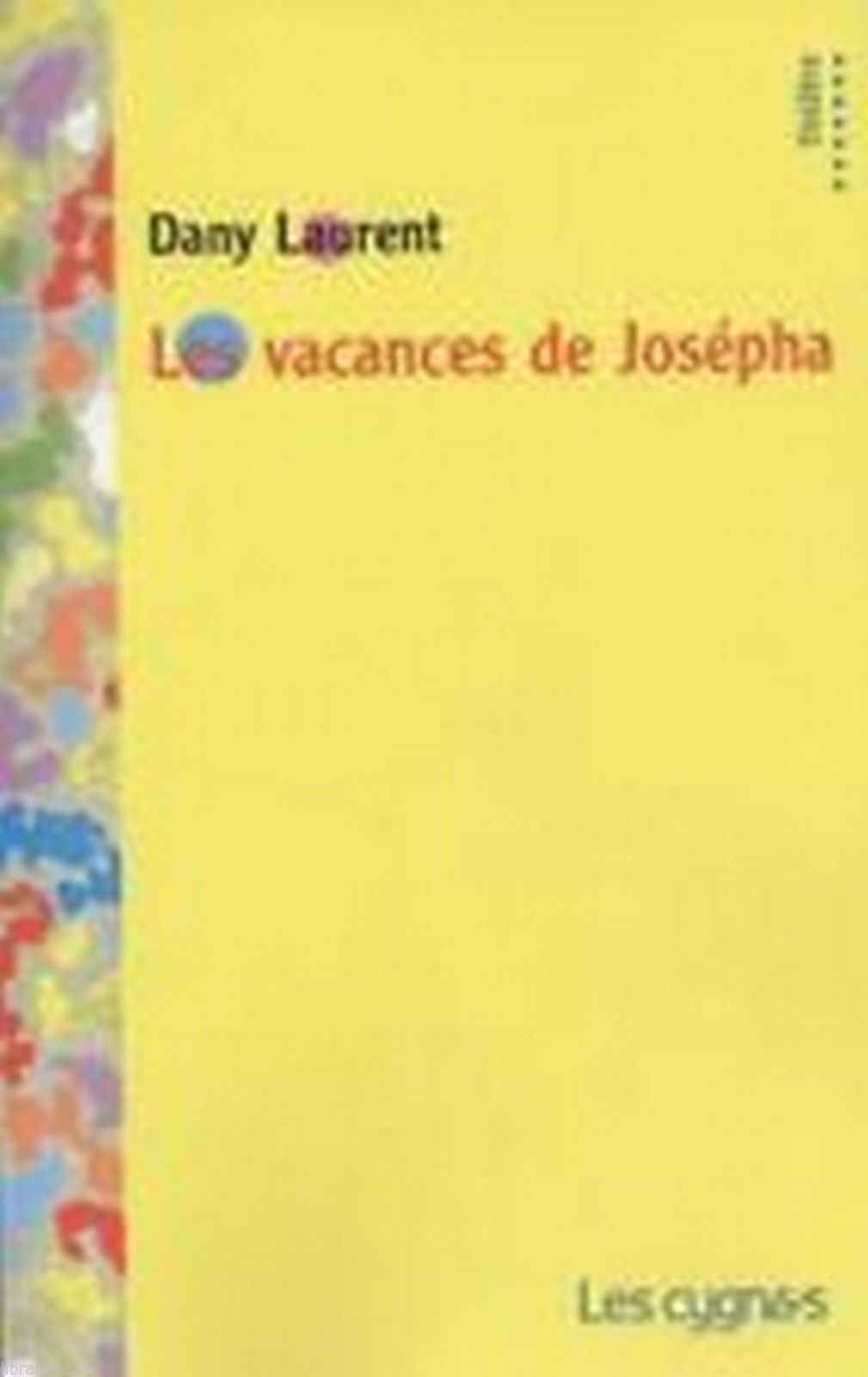 LES VACANCES DE JOSEPHA