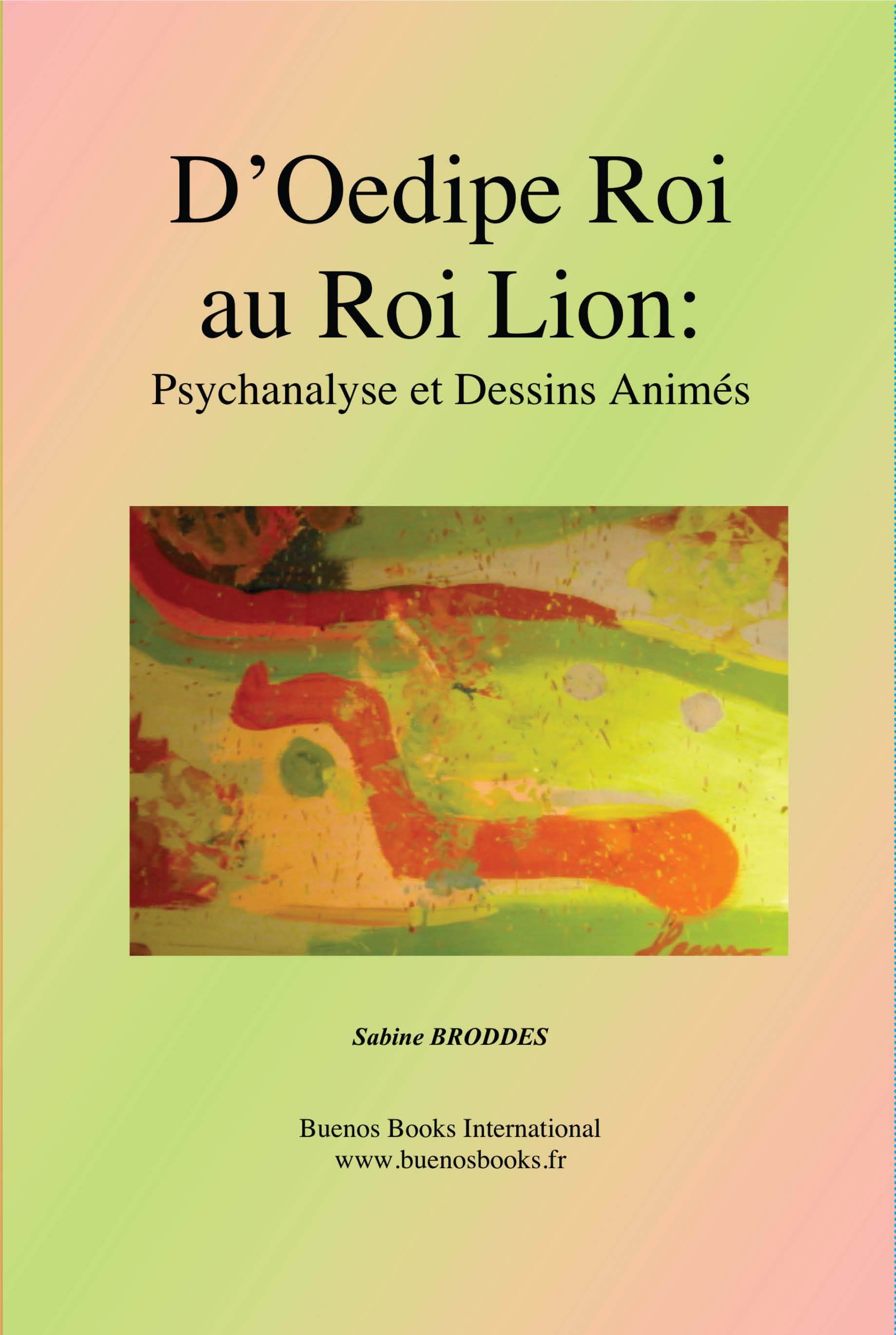 D'Oedipe Roi au Roi Lion: Psyc