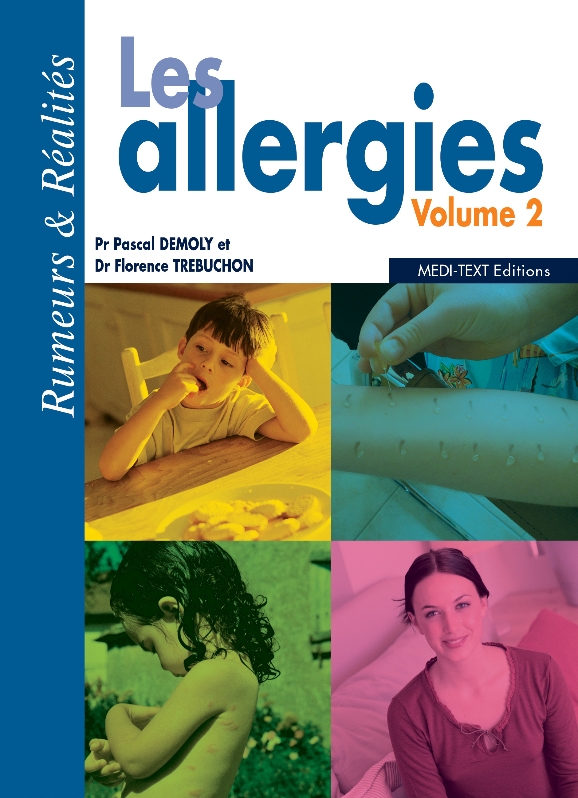 LES ALLERGIES : RUMEURS ET REALITES VOL2
