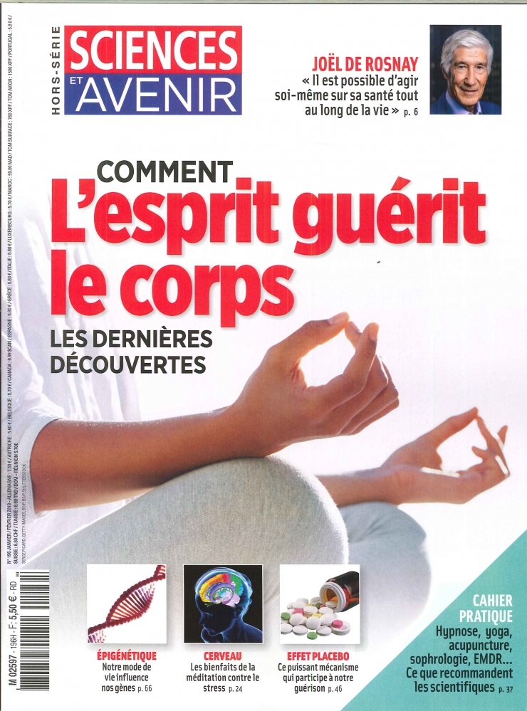 Sciences et Avenir HS N°196 Comment l'esprit guérit le corps - décembre 2018 / janvier 2019