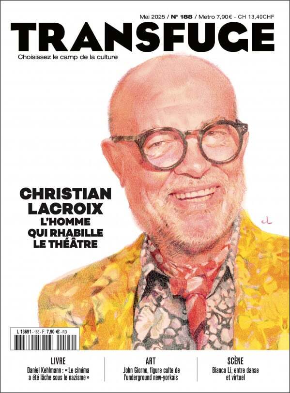 Transfuge n°188 : Christian Lacroix - Mai 2025