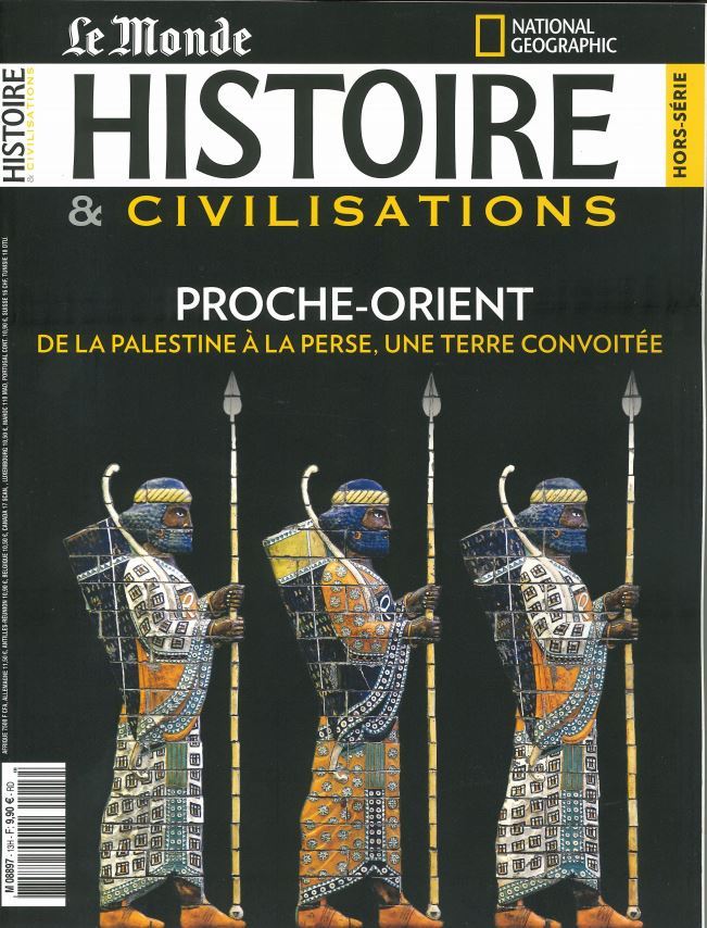 Histoire & civilisations HS N°13 Proche-Orient, une terre convoitée - Février 2021