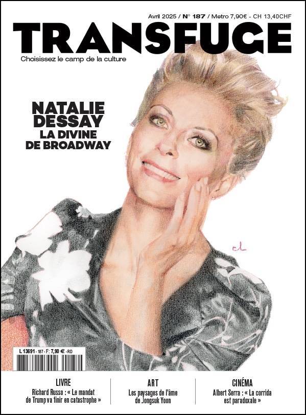 Transfuge n°187 : Natalie Dessay - Avril 2025
