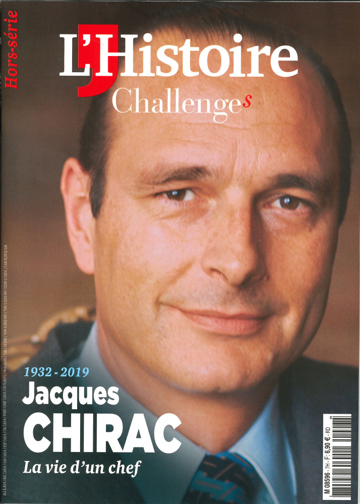 L'Histoire - Challenges HS N°7 - 1932-1019  Jacques Chirac la vie d'un chef - septembre 2019