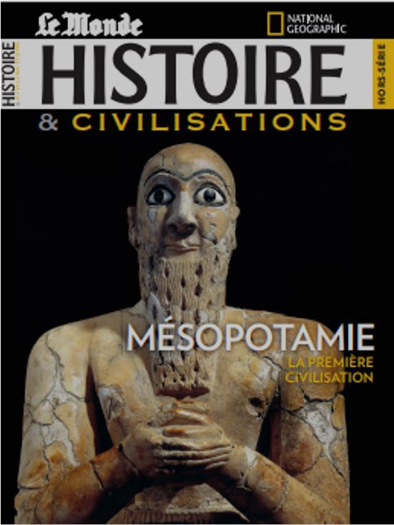 Histoire & Civilisation HS n°19 - La Mésopotamie : février 2022