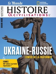 Histoire et civilisations n°116 : Ukraine-Russie - Mai 2025