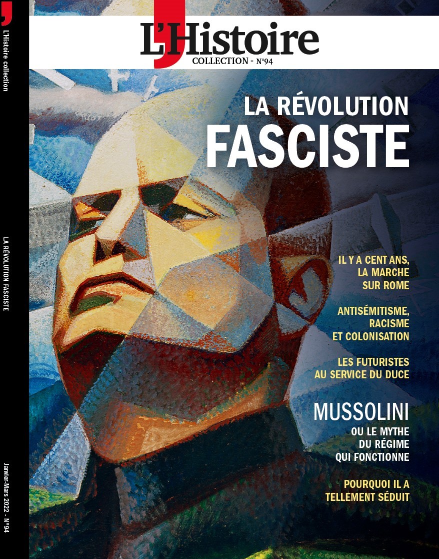 Les Collections de l'Histoire n°94 : 1922, la Révolution fasciste - Janvier - Mars 022