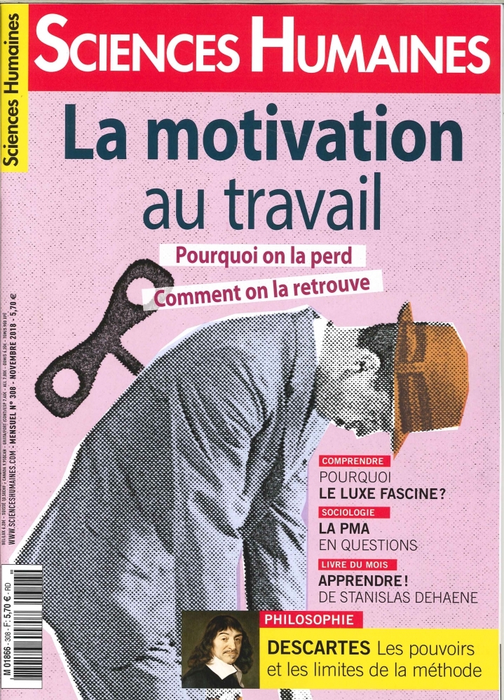 Sciences Humaines N°308 La motivation au travail - octobre 2018