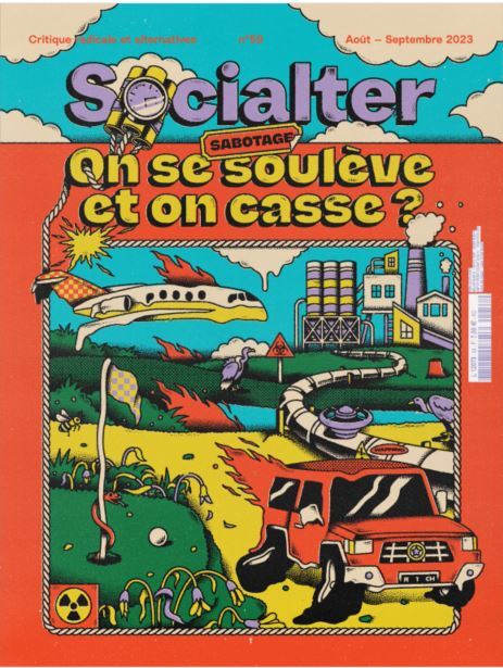 Socialter N°59 : Sabotage : on se soulève et on casse ? - Août - Septembre 2023