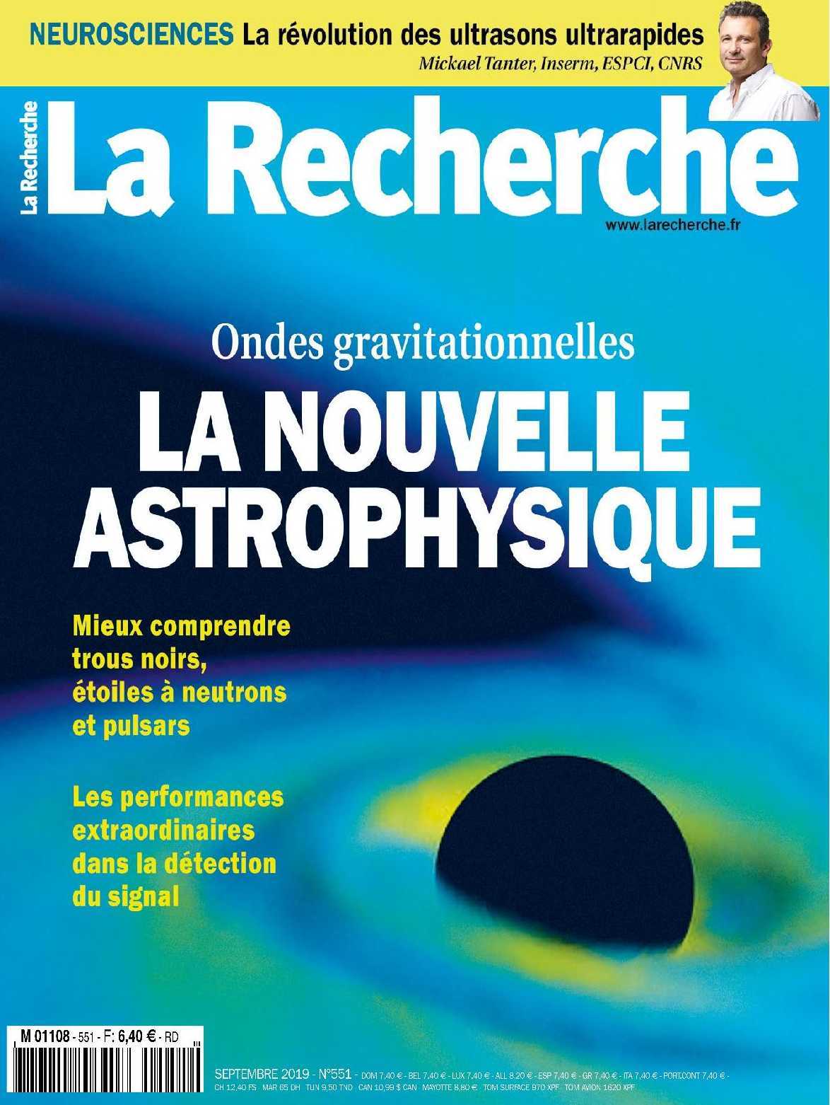 La Recherche N°551 La nouvelle astrophysique - septembre  2019