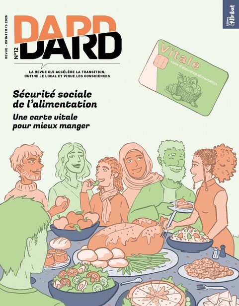 Dard/Dard n°12 : Sécurité sociale de l'alimentation - Avril 2025