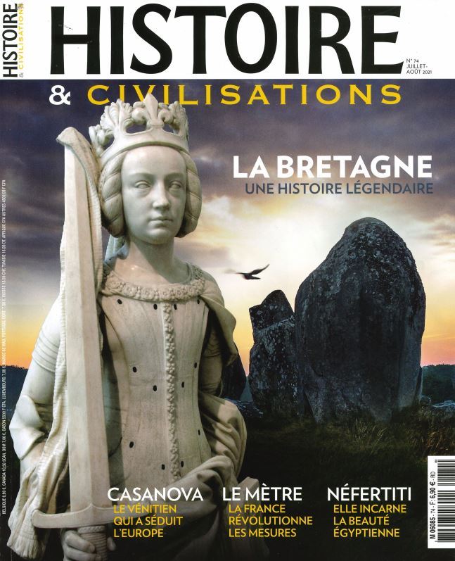 Histoire & Civilisations n°74 : La Bretagne, une histoire légendaire - Juillet/Août 2021