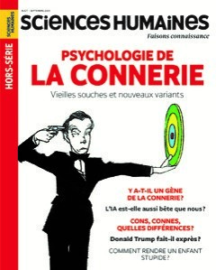 Sciences Humaines HS N°32 : Psychologie de la connerie - Août 2025