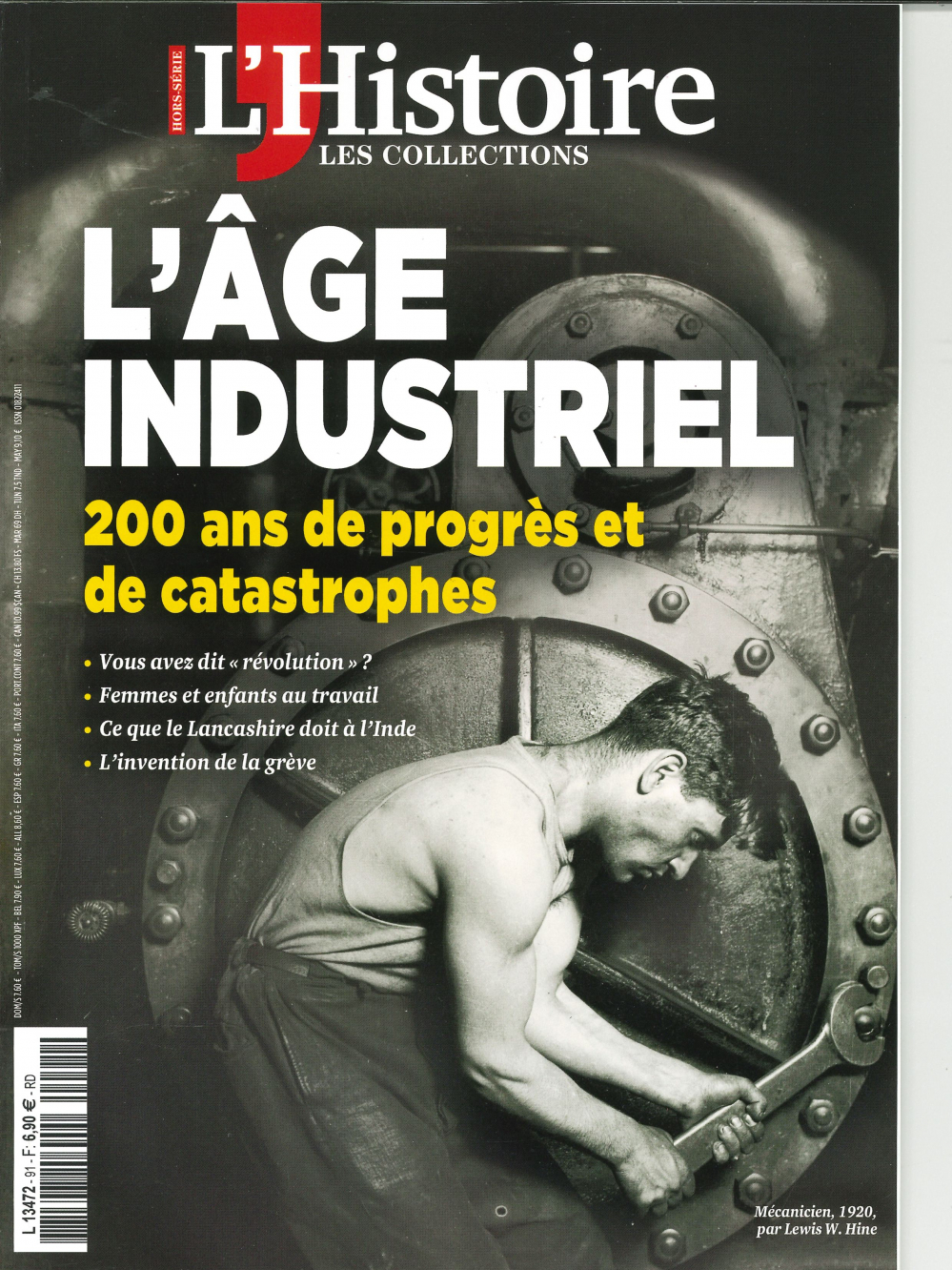 Les collections de l'histoire  HS N° 91 L'âge industriel - Avril 2021