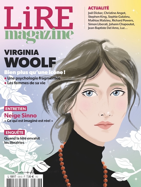 Lire Magazine n°538 : Virginia Woolf - Mars 2025
