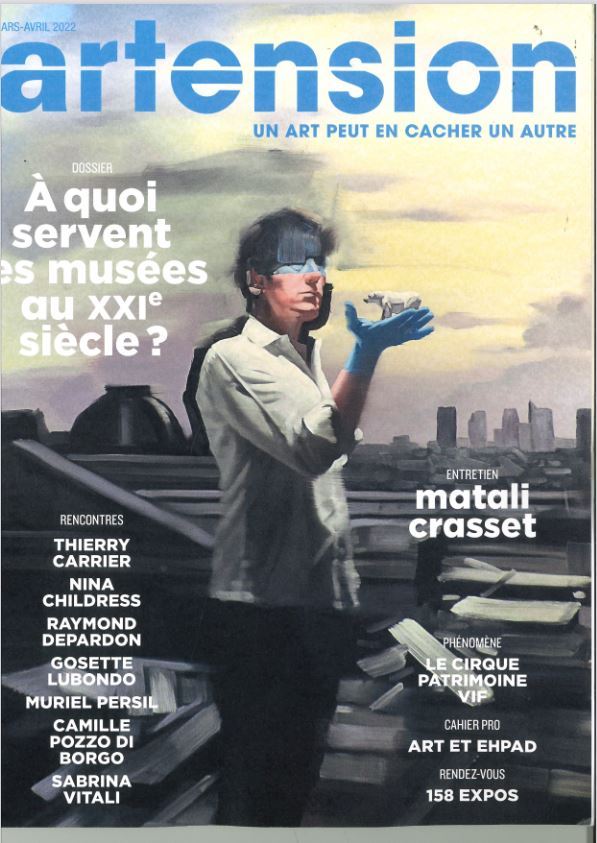 Artension n°172 : A quoi servent les musées au XXIe sicèle ? - mars/avril 2022