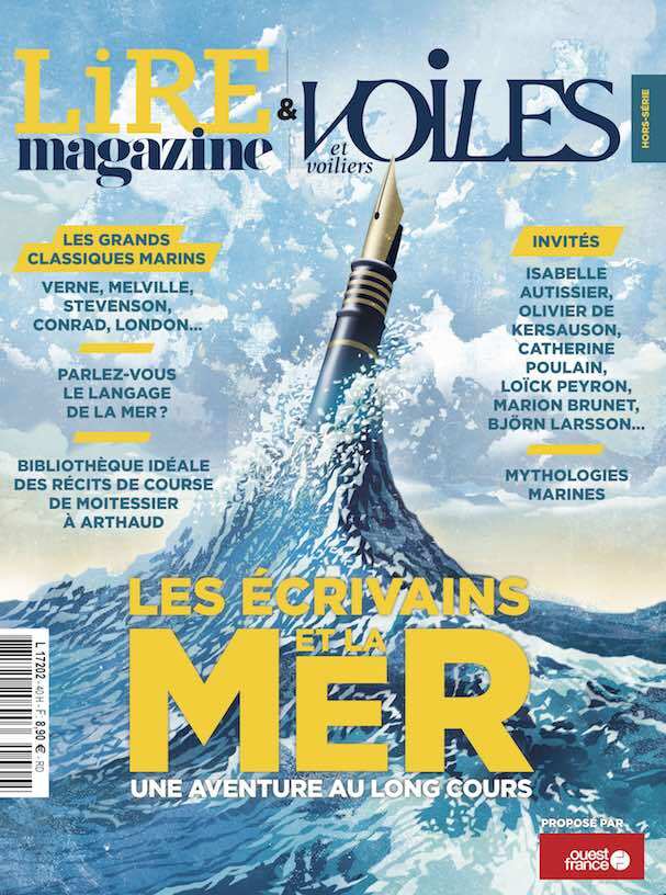 Lire Magazine et Voiles et voiliers HS : Les écrivains et la mer - Juin 2024