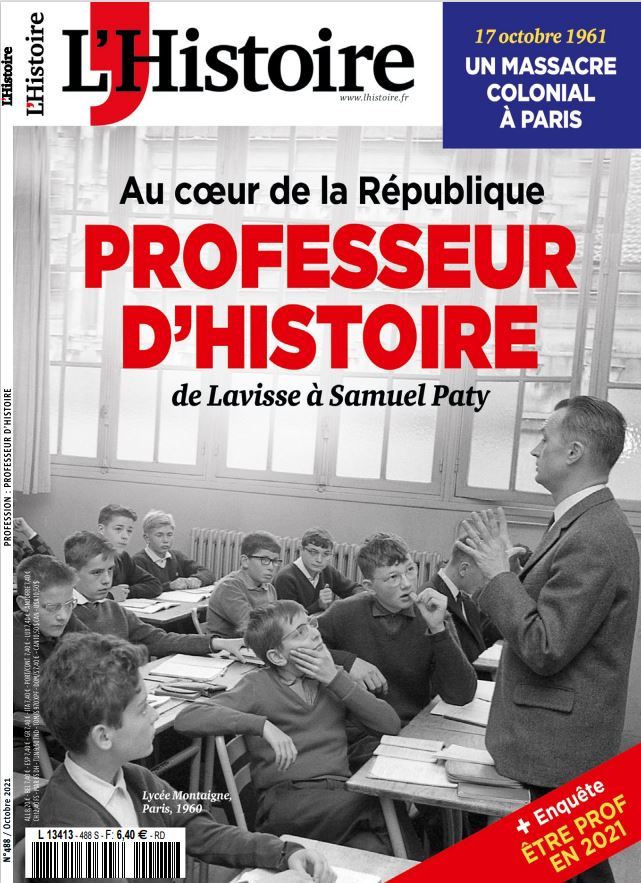 L'Histoire N°488 - Professeur d'Histoire - Octobre 2021