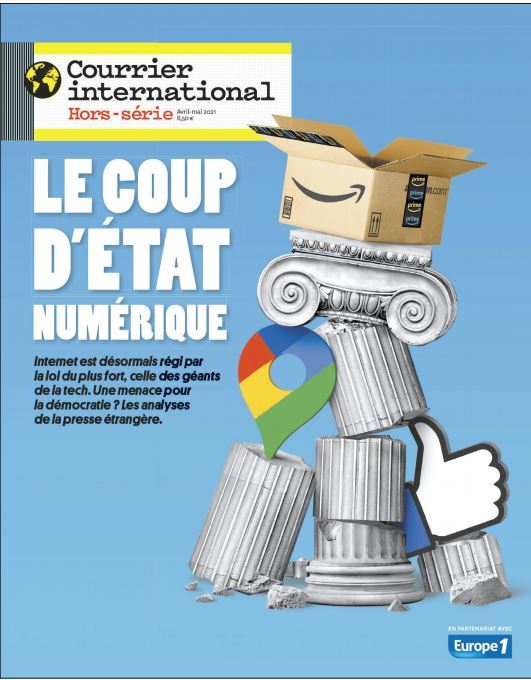 Courrier international HS n°82 - Le coup d'état numérique - Avril 2021