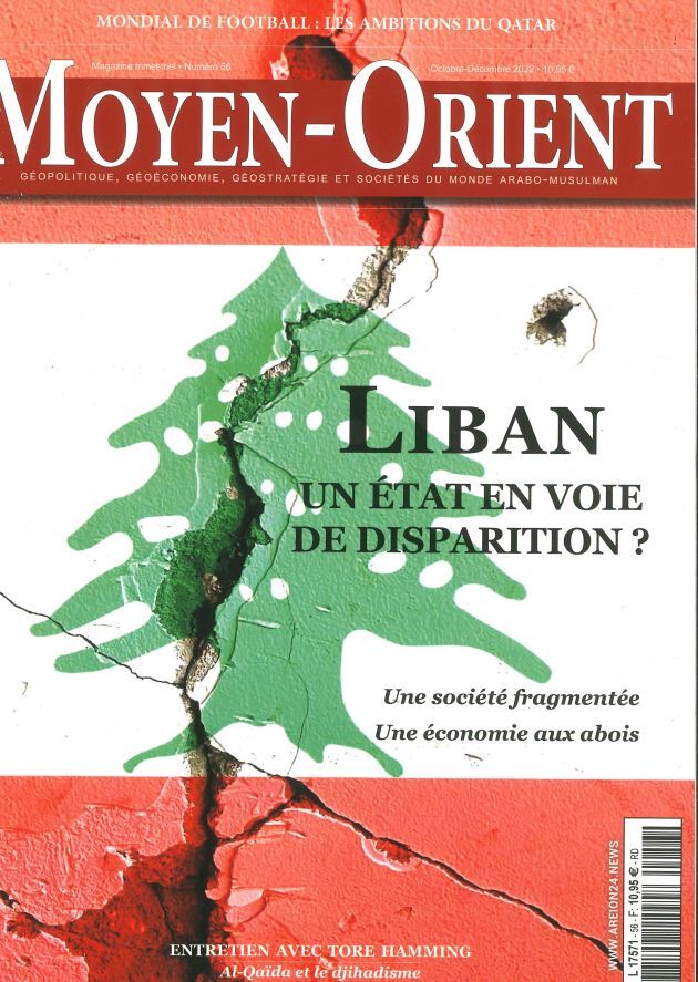 Moyen-Orient n°56 : Liban : un état en voie de disparition - Automne 2022