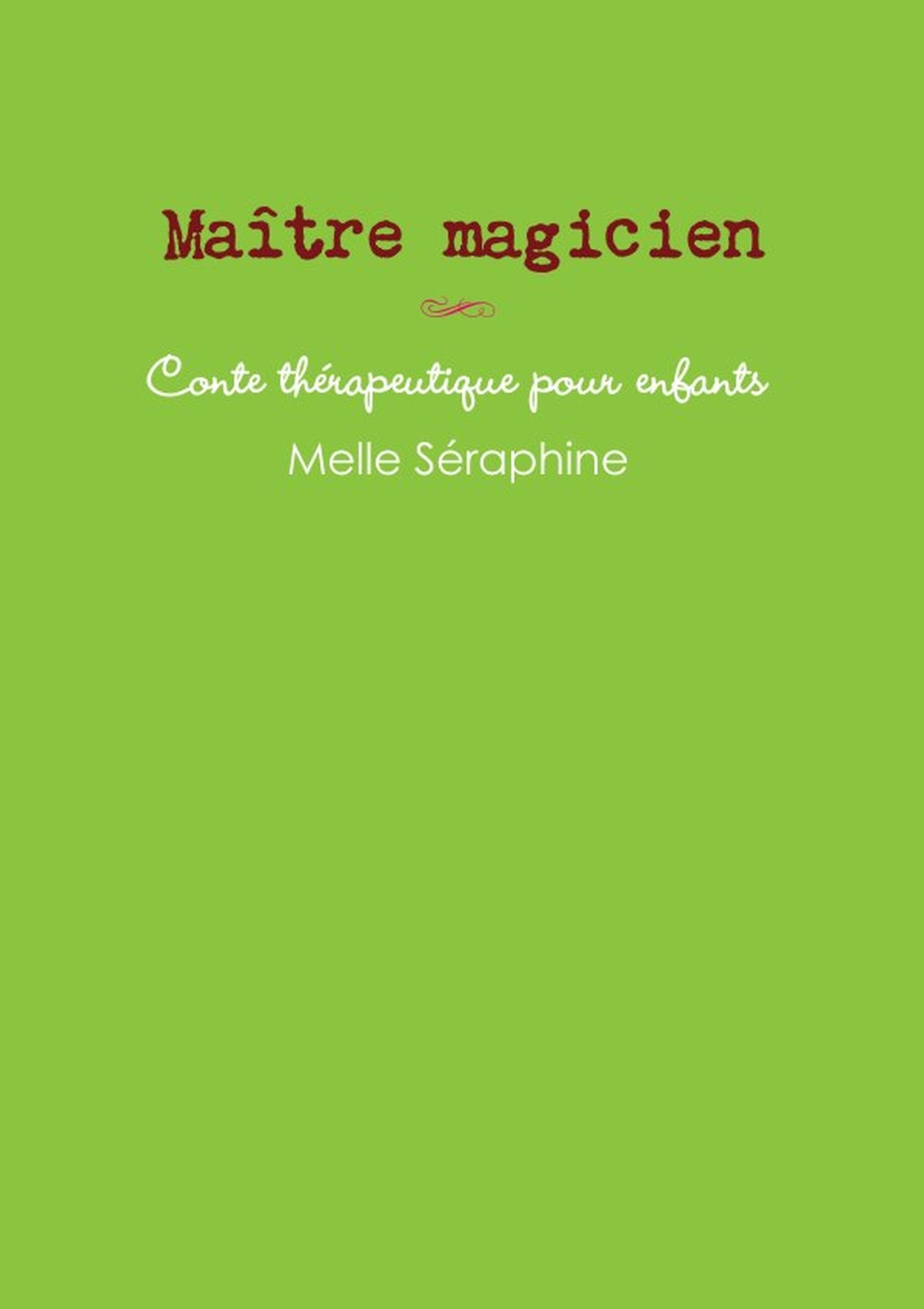 Maître magicien - conte thérapeutique pour enfants