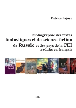 Bibliographie des textes fantastiques et de Science-Fiction de Russie et des pays de La Cei