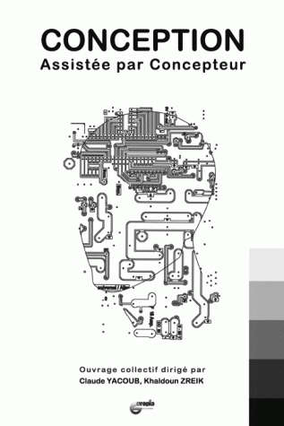 Conception assistée par concepteur - [actes du 7e colloque 01Design, 18-20 mai 2010, Eveux]