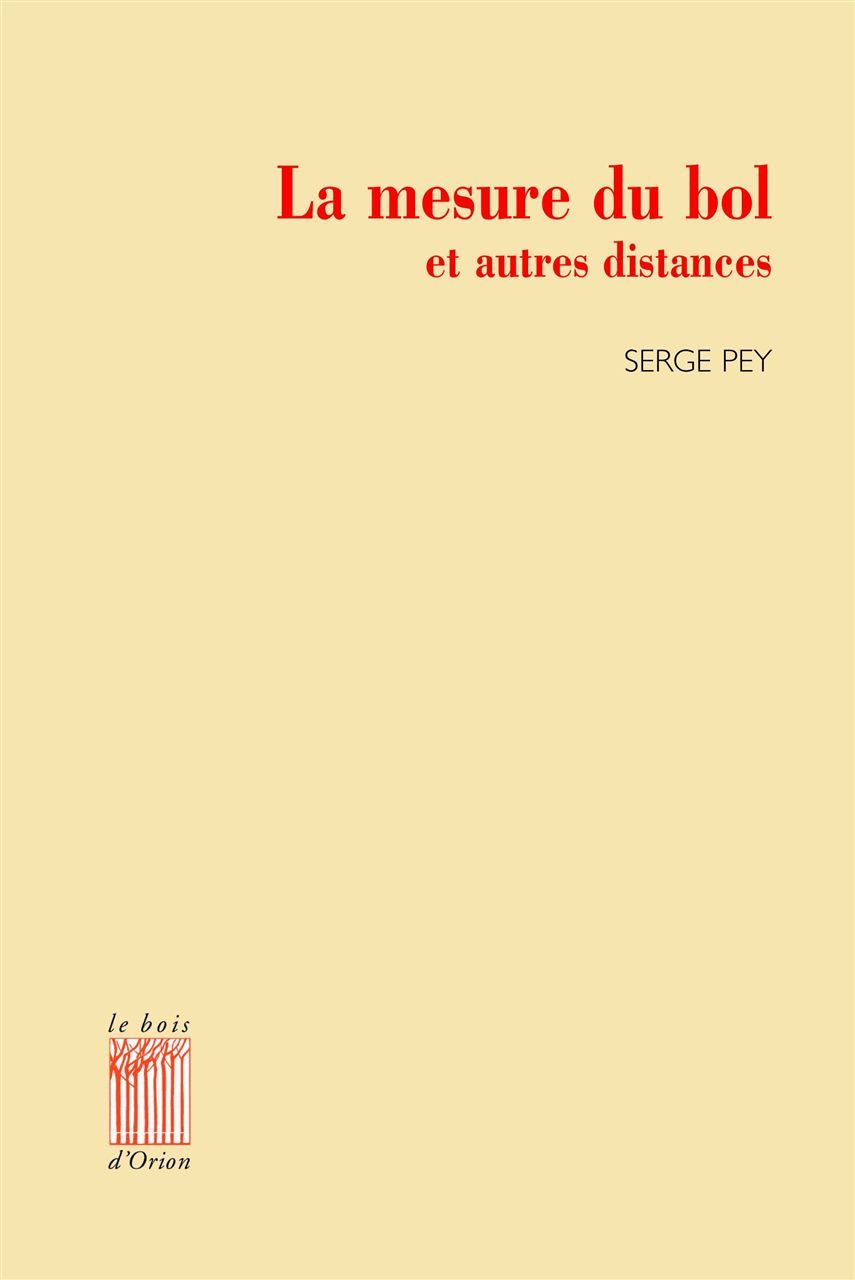 La Mesure du bol et autres distances
