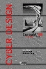 EUROPIA '98 : CYBERDESIGN. MEDIA, COMMUNICATION & DESIGN PRACTICE/MED IA & COMMUNICATION DANS LA PRA