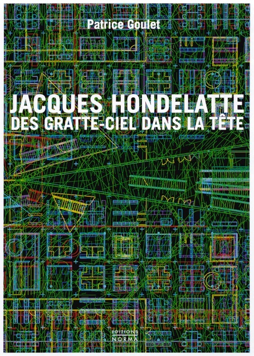 Hondelatte Jacques des Gratte-Ciel dans la Tete