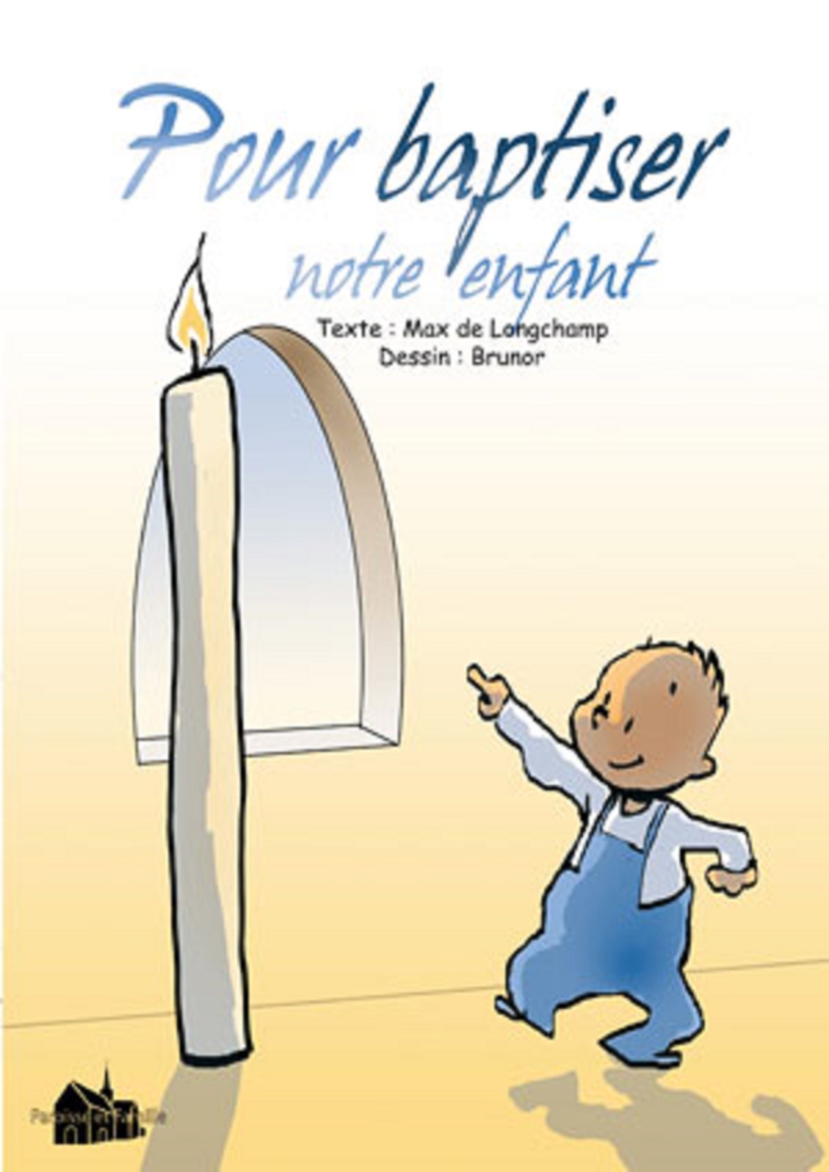 Pour baptiser notre enfant